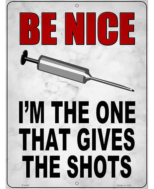 I Give Shots Novelty Metal Parking Sign