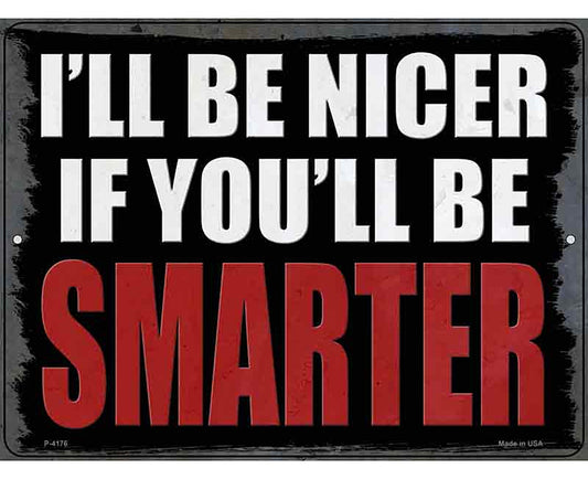 Be Smarter Novelty Metal Parking Sign