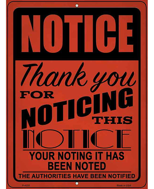 Notice Noting Noted Novelty Metal Parking Sign