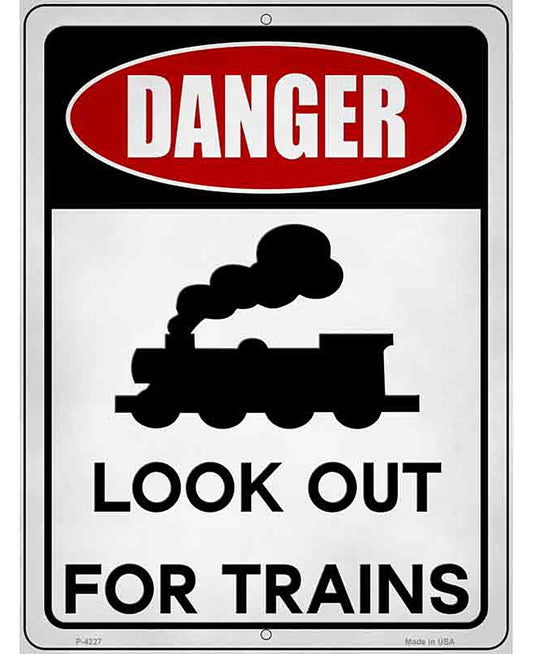 Danger Look Out Trains Novelty Metal Parking Sign
