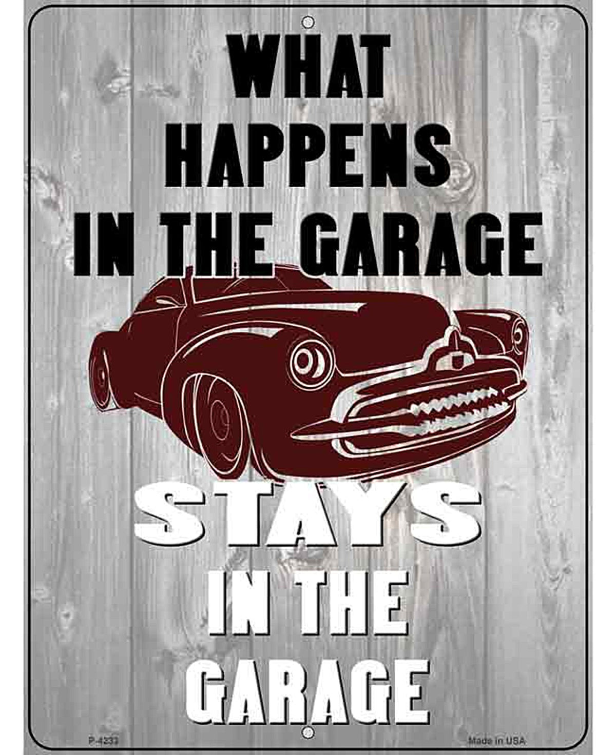 Happens In Garage Stays In Garage Novelty Metal Parking Sign
