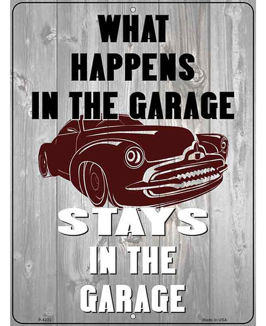 Happens In Garage Stays In Garage Novelty Metal Parking Sign