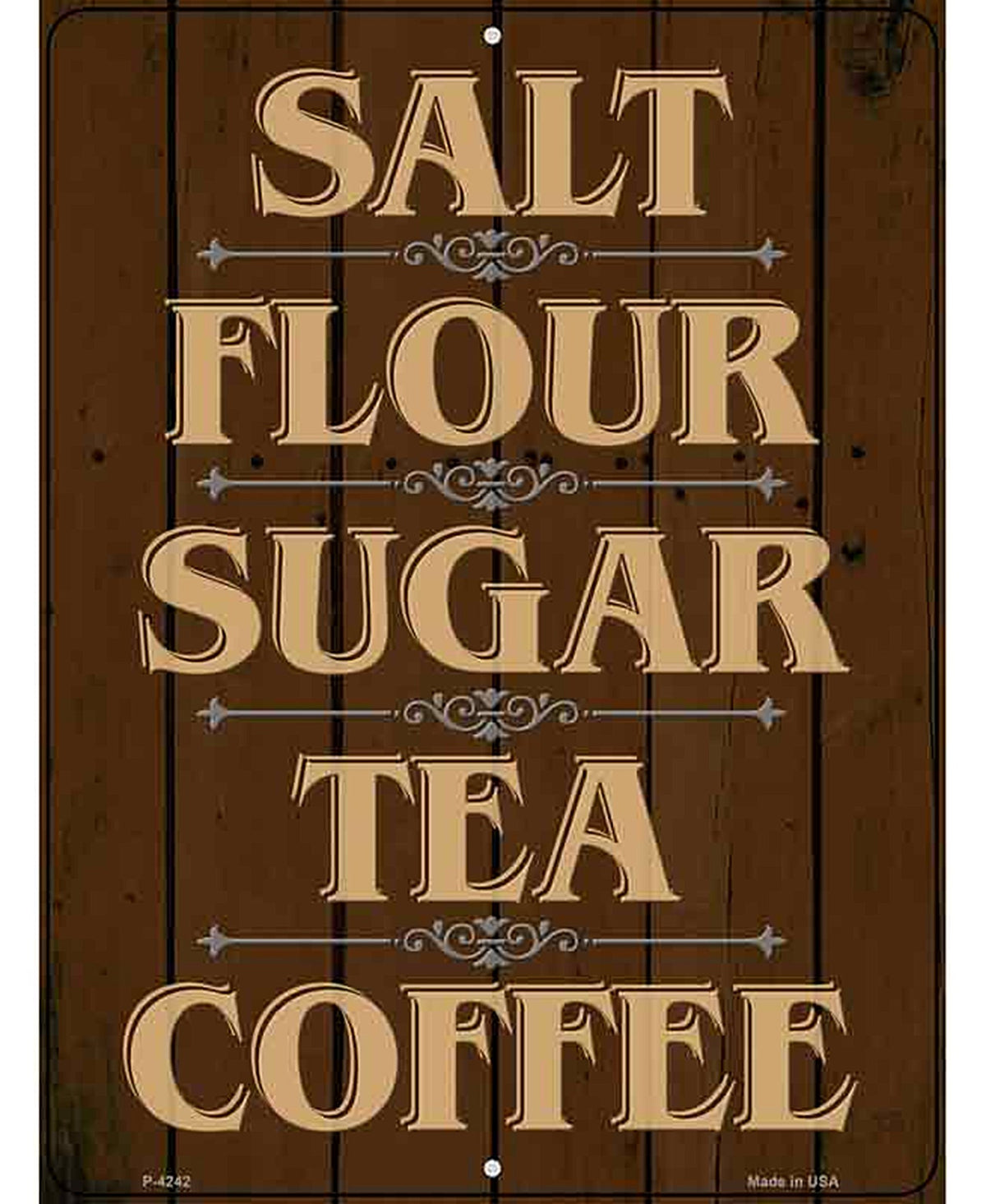 Salt Flour Sugar Tea Coffee Brown Novelty Metal Parking Sign