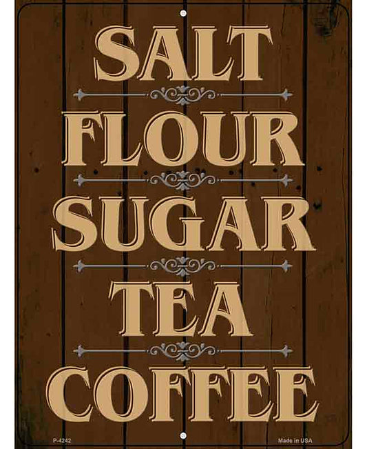 Salt Flour Sugar Tea Coffee Brown Novelty Metal Parking Sign