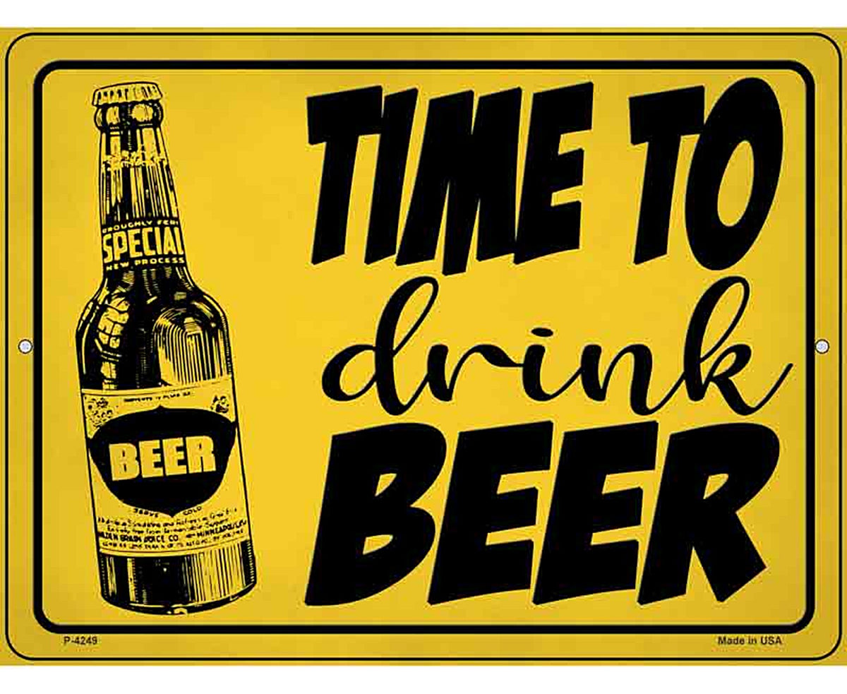 Time To Drink Beer Yellow Novelty Metal Parking Sign