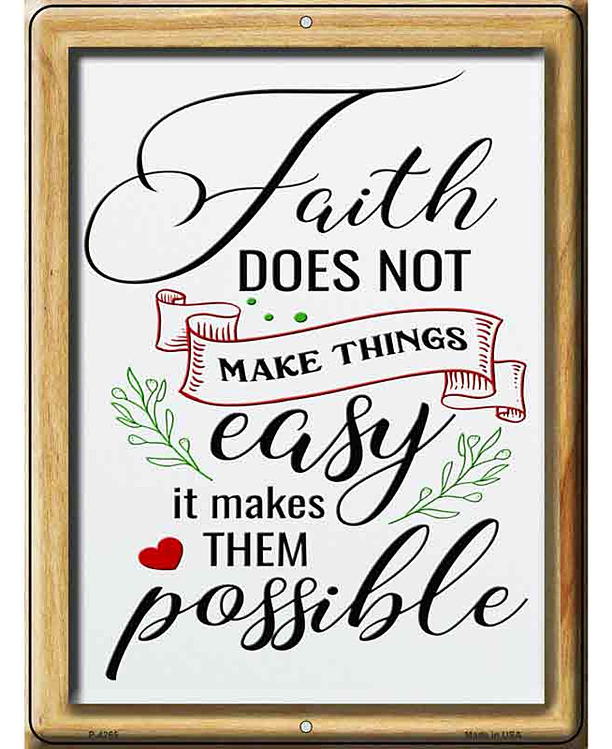 Faith Makes Them Possible Novelty Metal Parking Sign