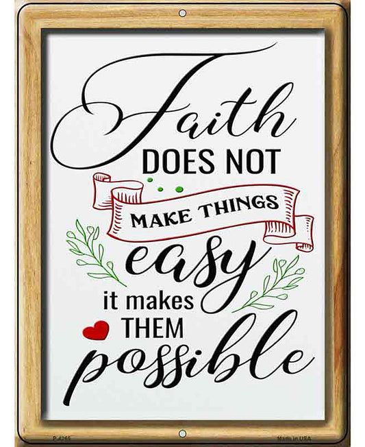 Faith Makes Them Possible Novelty Metal Parking Sign