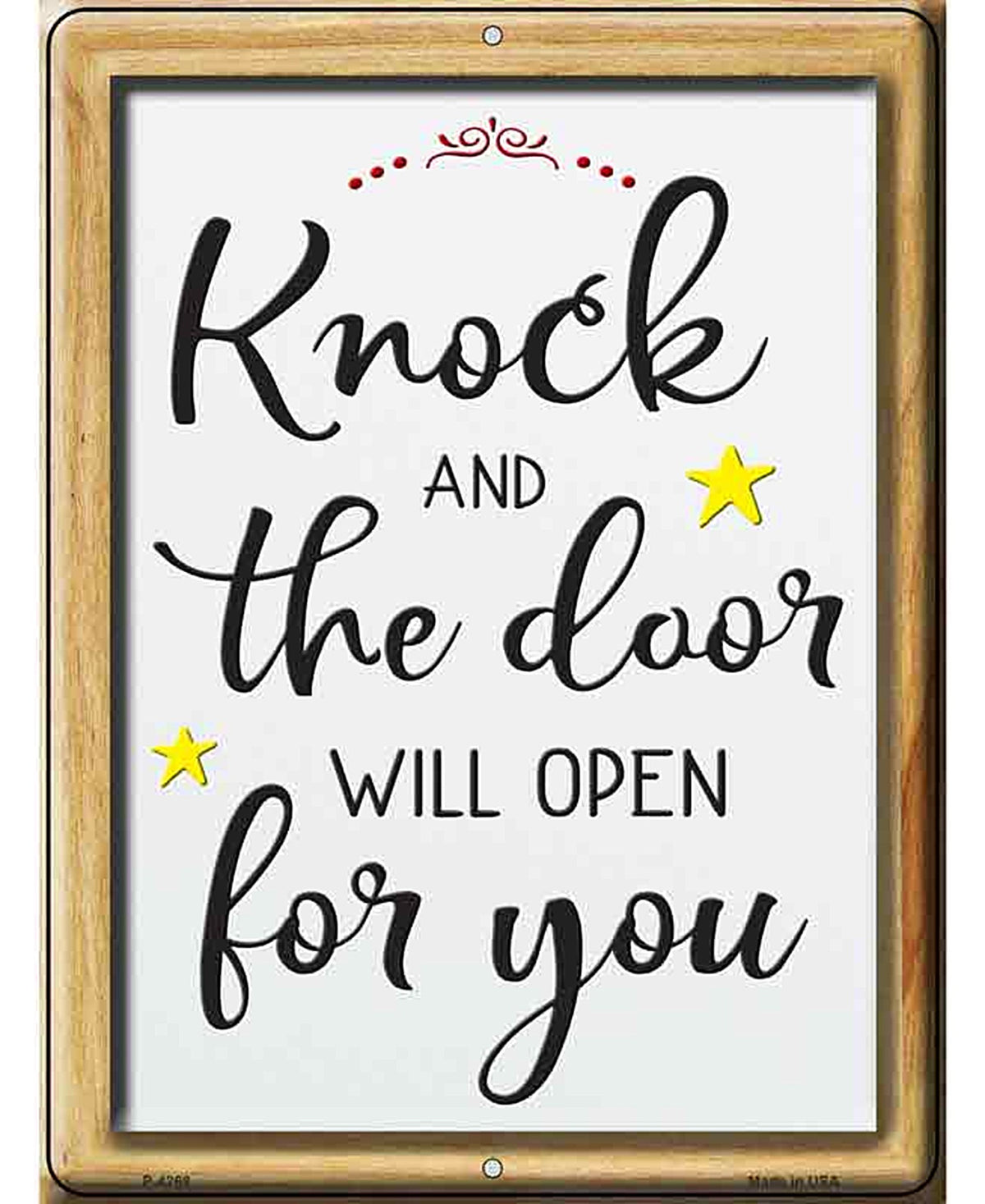 Knock The Door Will Open Novelty Metal Parking Sign