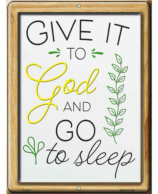 Give It To God Novelty Metal Parking Sign