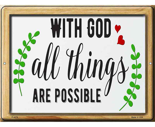 With God All Things Are Possible Novelty Metal Parking Sign