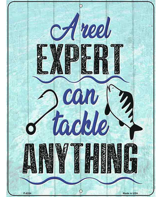 Reel Expert Can Tackle Anything Novelty Metal Parking Sign