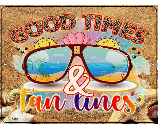 Good Times Tan Lines Novelty Metal Parking Sign