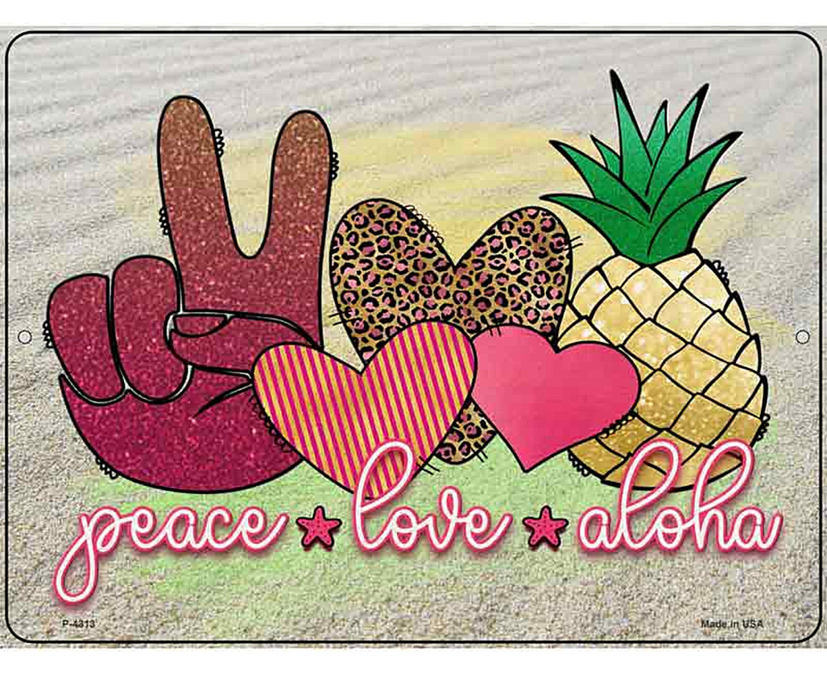 Peace Love Aloha Novelty Metal Parking Sign
