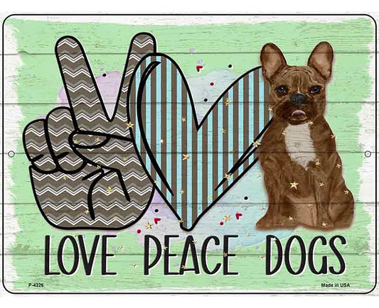 Love Peace Dogs Novelty Metal Parking Sign