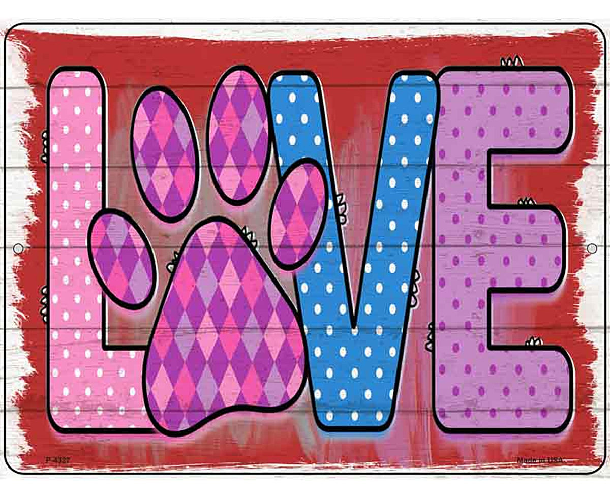 Love Paw Print Novelty Metal Parking Sign