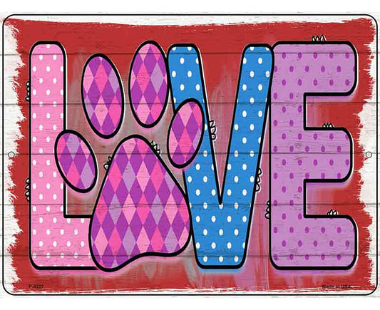 Love Paw Print Novelty Metal Parking Sign