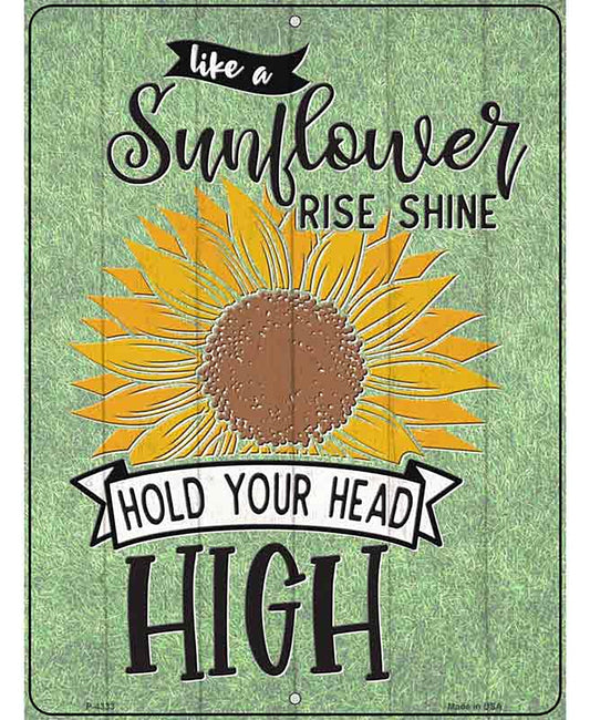 Sunflower Hold Your Head High Novelty Metal Parking Sign