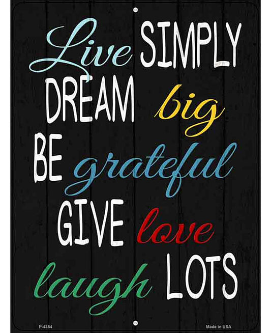 Live Simply Dream Big Novelty Metal Parking Sign