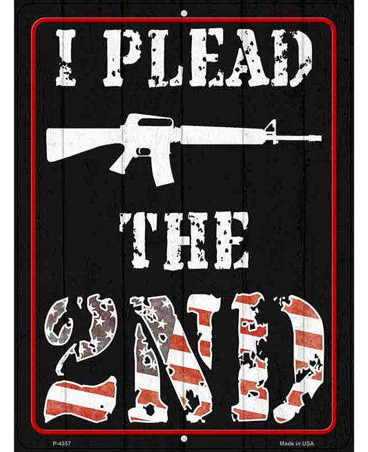 I Plead The 2nd Novelty Metal Parking Sign