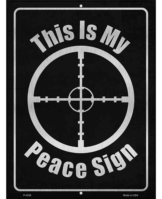 My Peace Sign Novelty Metal Parking Sign
