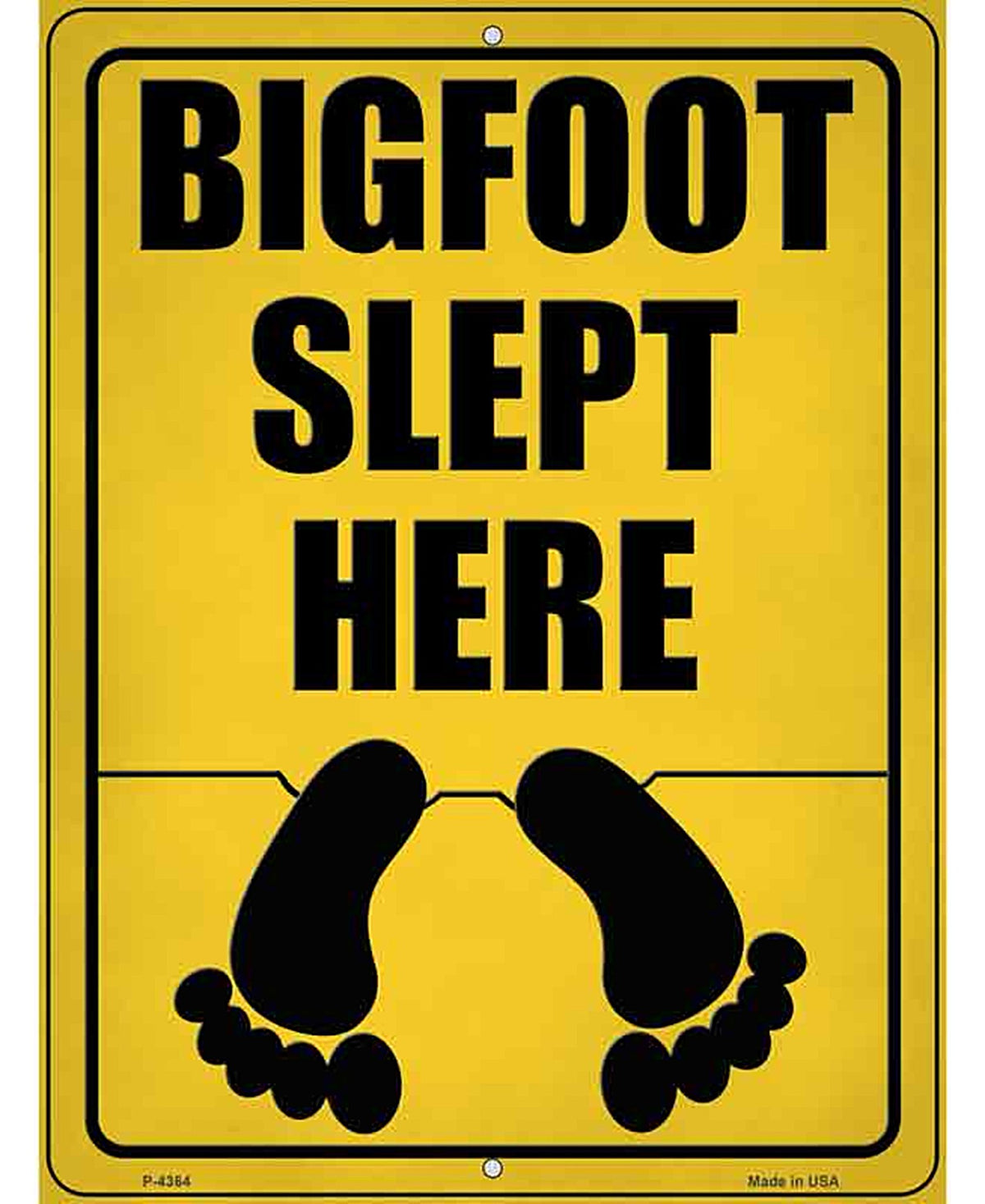 Bigfoot Slept Here Novelty Metal Parking Sign
