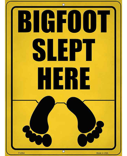 Bigfoot Slept Here Novelty Metal Parking Sign