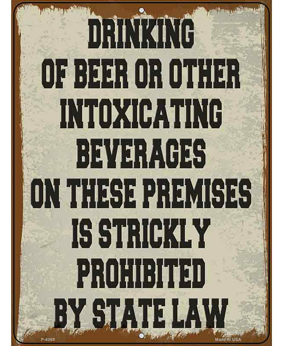 Drinking On Premises Is Prohibited Novelty Metal Parking Sign
