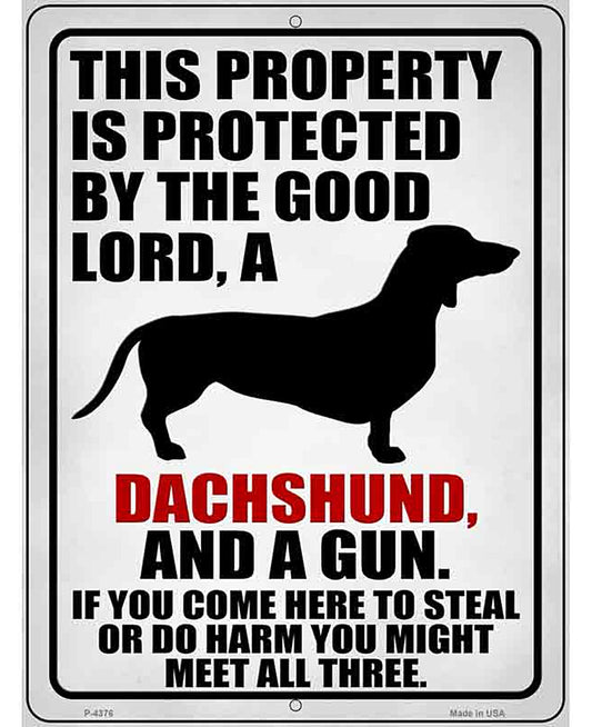 Protected By Good Lord Dachshund Gun Novelty Metal Parking Sign