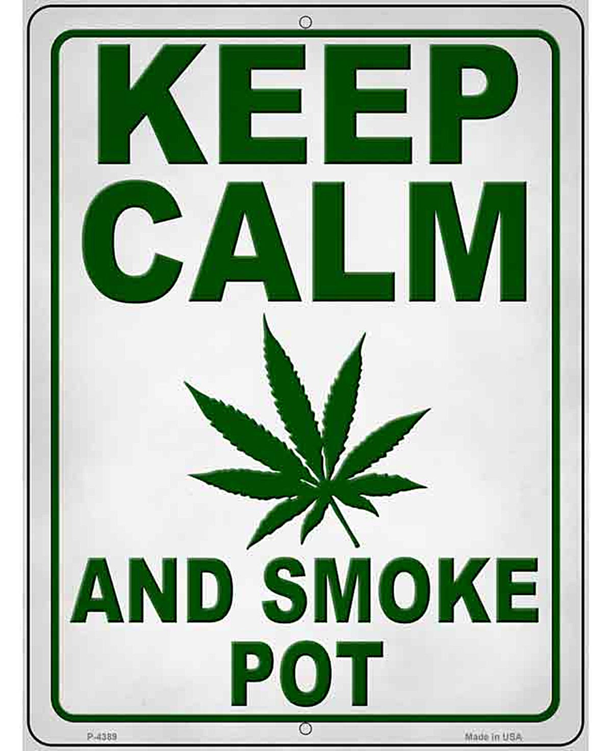 Keep Calm Smoke Pot Novelty Metal Parking Sign