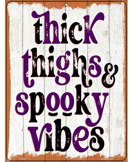 Thick Thighs Novelty Metal Parking Sign