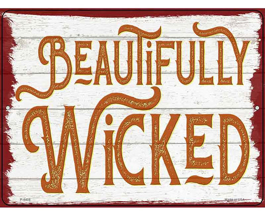 Beautifully Wicked Novelty Metal Parking Sign