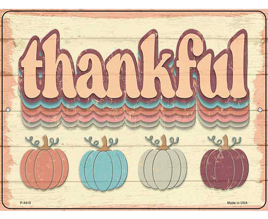 Thankful Pumpkins Novelty Metal Parking Sign