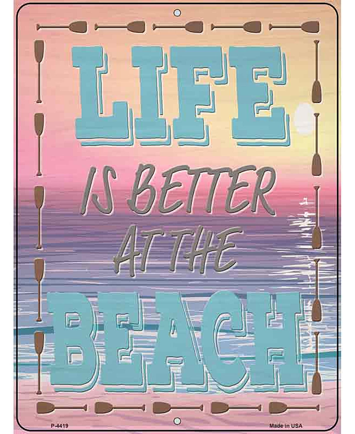 Life is Better at the Beach Sunset Novelty Metal Parking Sign