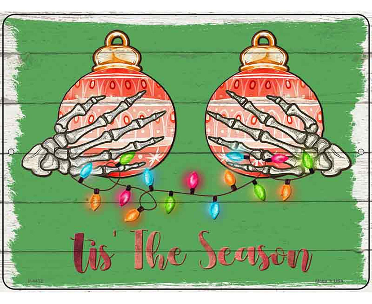 Tis the Season Ornaments Novelty Metal Parking Sign