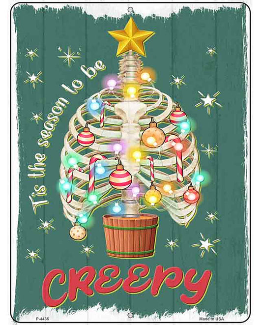 Tis the Season to be Creepy Novelty Metal Parking Sign