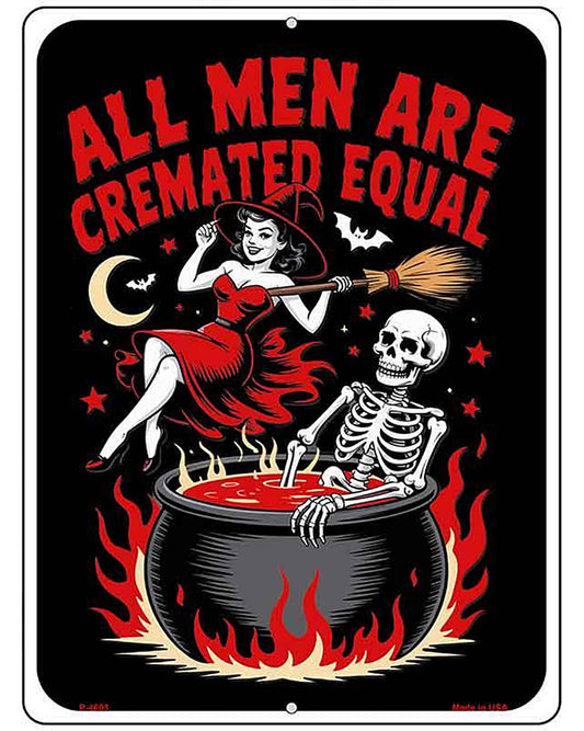 All Men Are Cremated Equal Metal Novelty Parking Sign P-4603