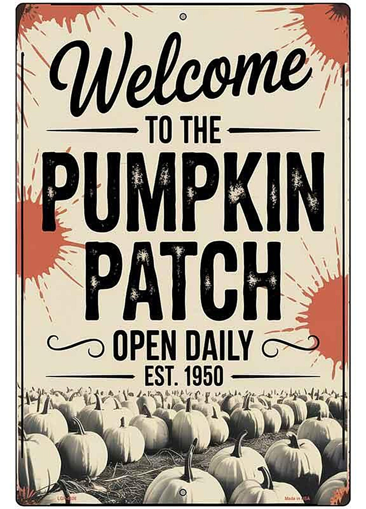 Pumpkin Patch Open Daily Metal Novelty Parking Sign P-4606