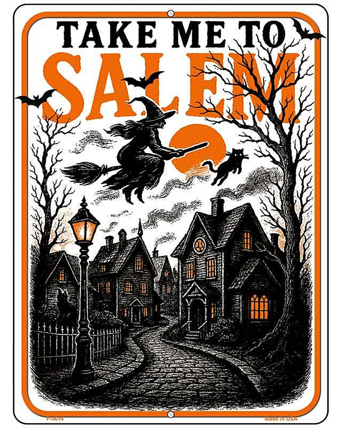 Take Me to Salem Metal Novelty Parking Sign P-4614