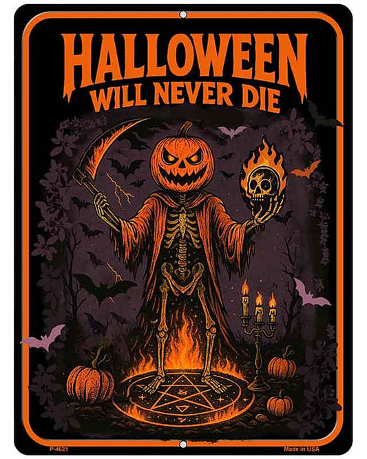 Halloween Will Never Die Metal Novelty Parking Sign P-4621