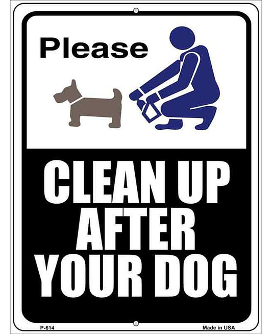 Clean After Your Dog Metal Novelty Parking Sign