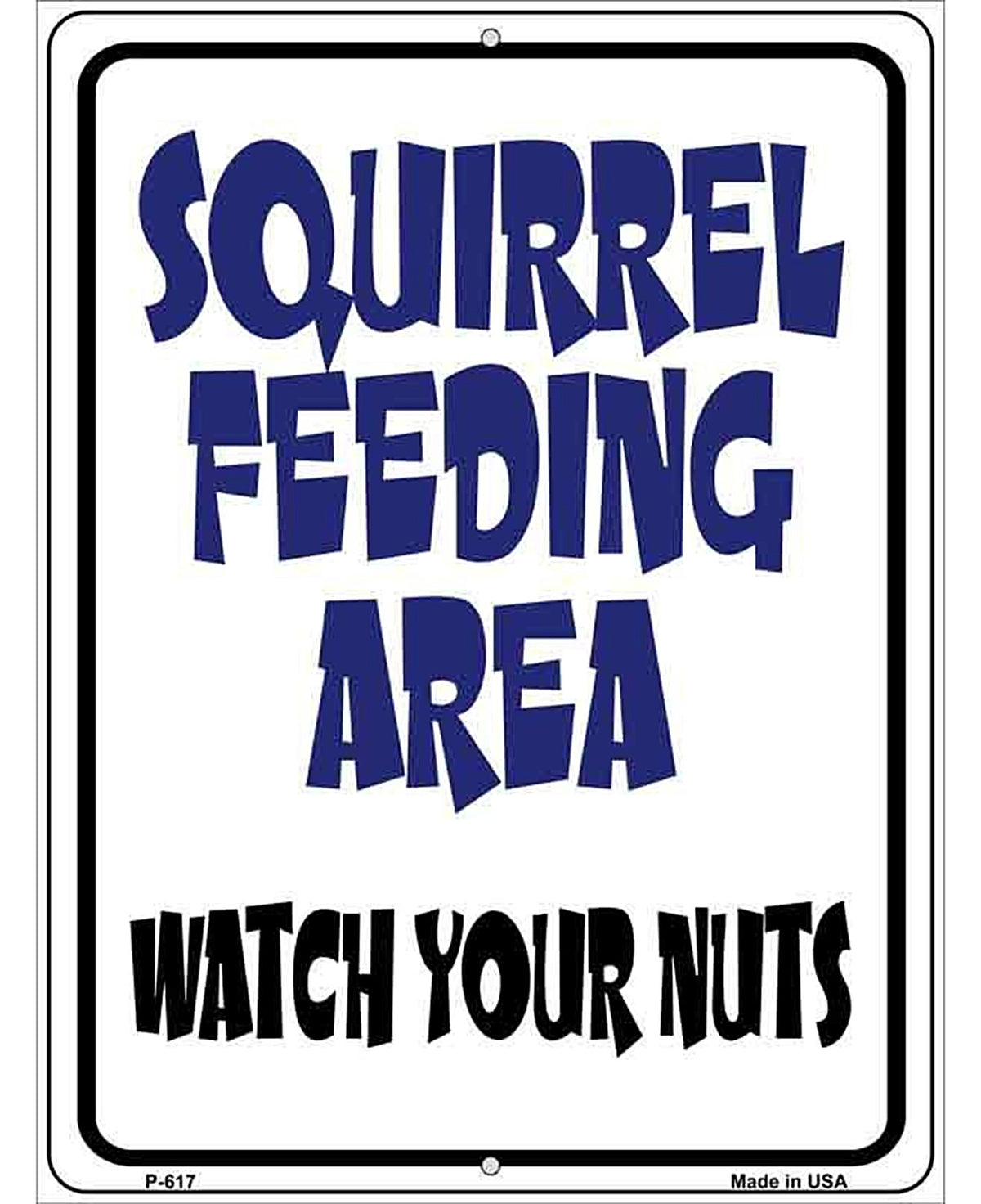 Squirrel Feeding Area Metal Novelty Parking Sign