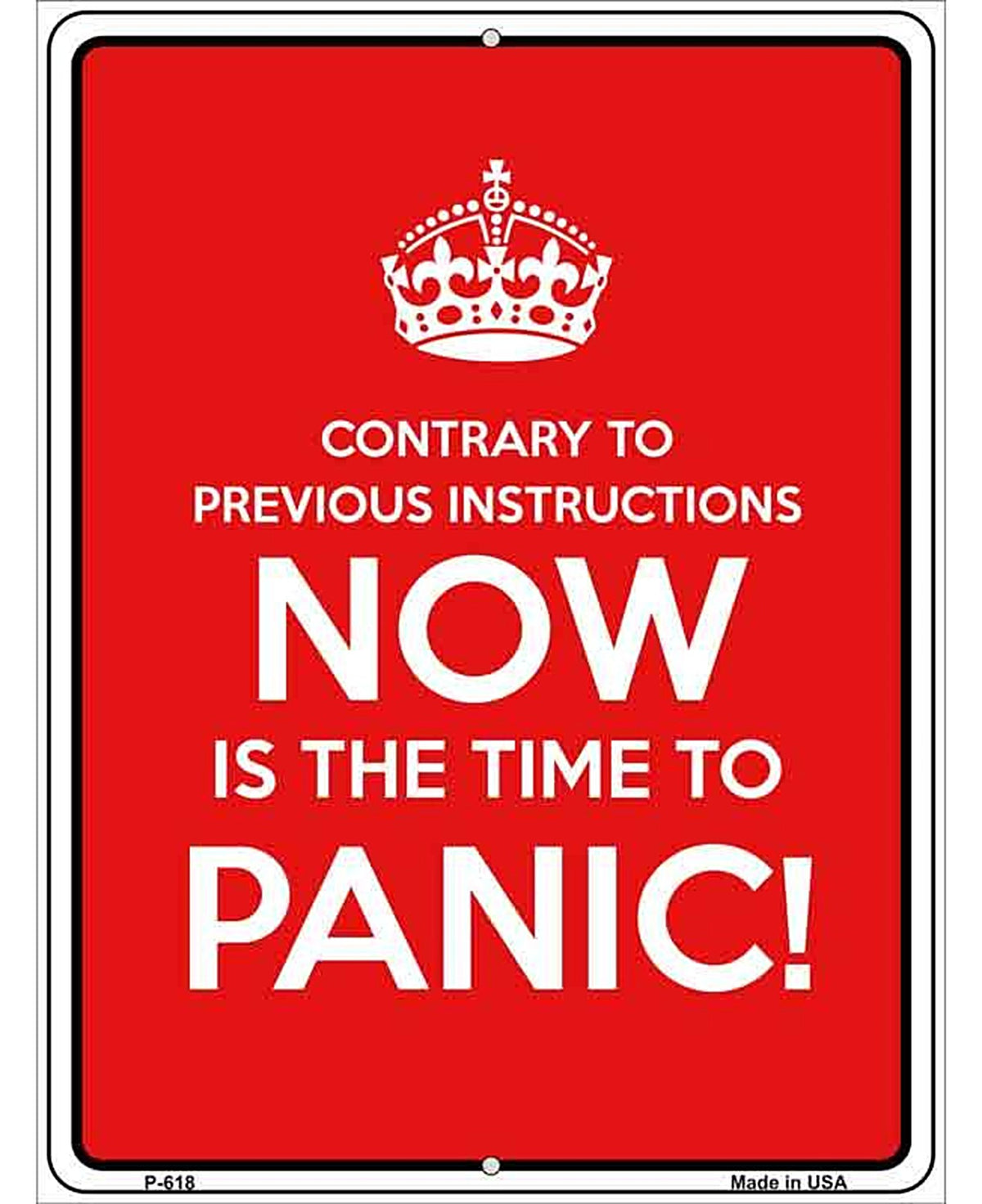 Now Time To Panic Metal Novelty Parking Sign