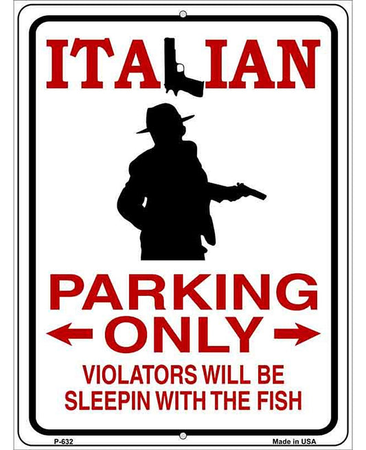 Italian Parking Only Metal Novelty Parking Sign