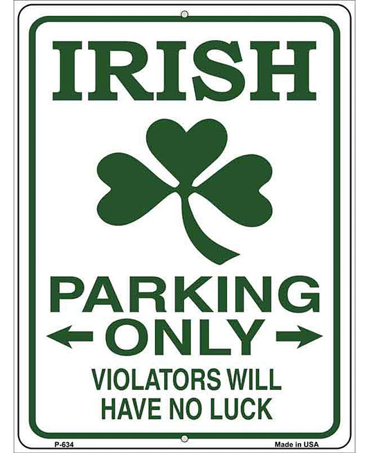 Irish Parking Only Metal Novelty Parking Sign