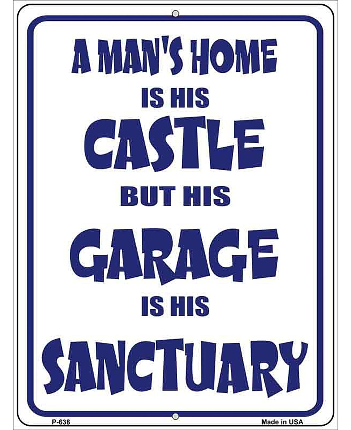 Garage is His Sanctury Metal Novelty Parking Sign