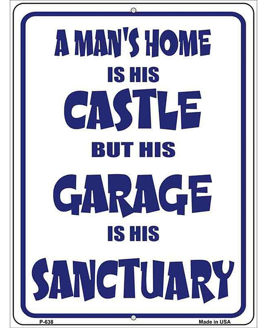 Garage is His Sanctury Metal Novelty Parking Sign