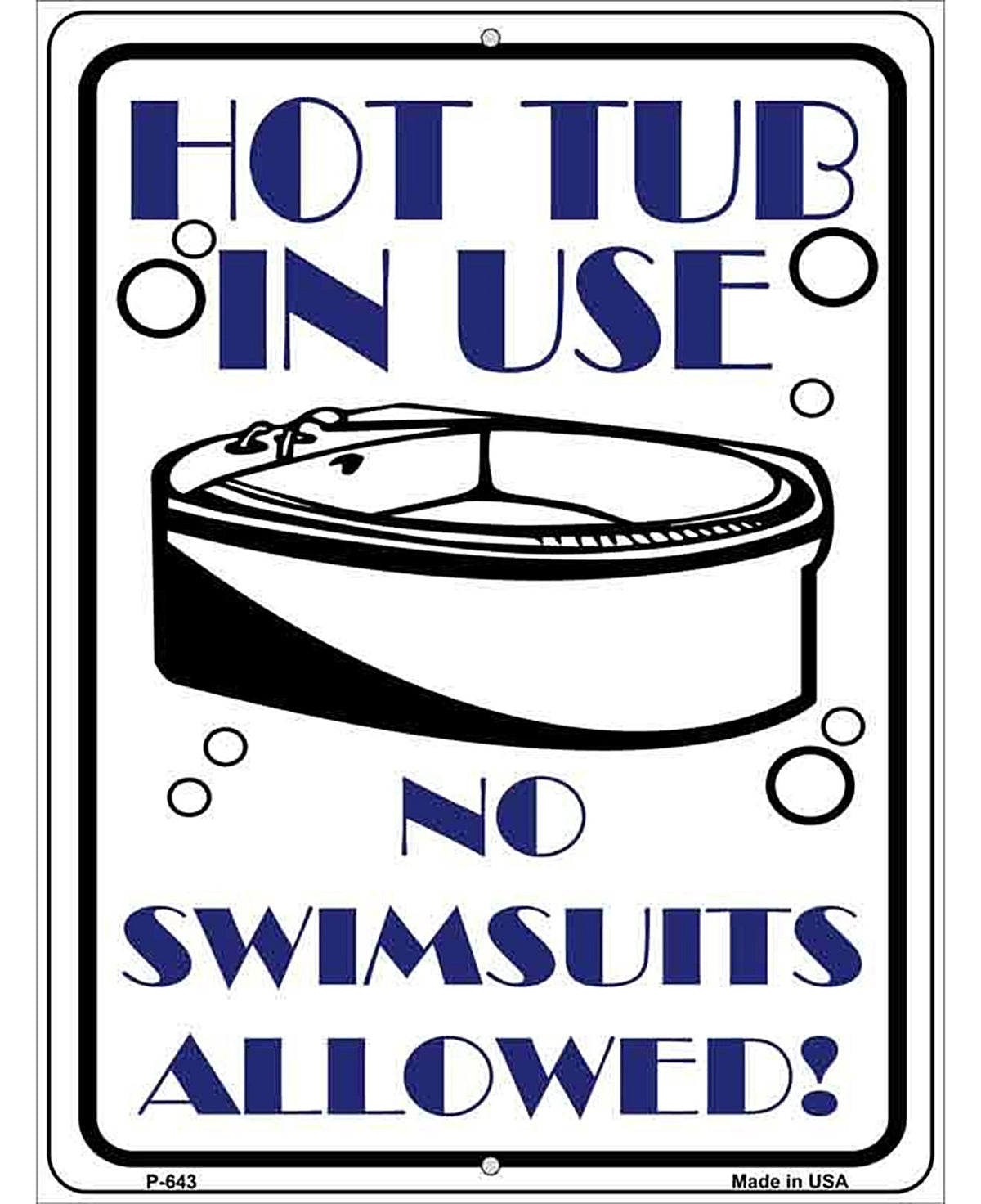 Hot Tub in Use Metal Novelty Parking Sign