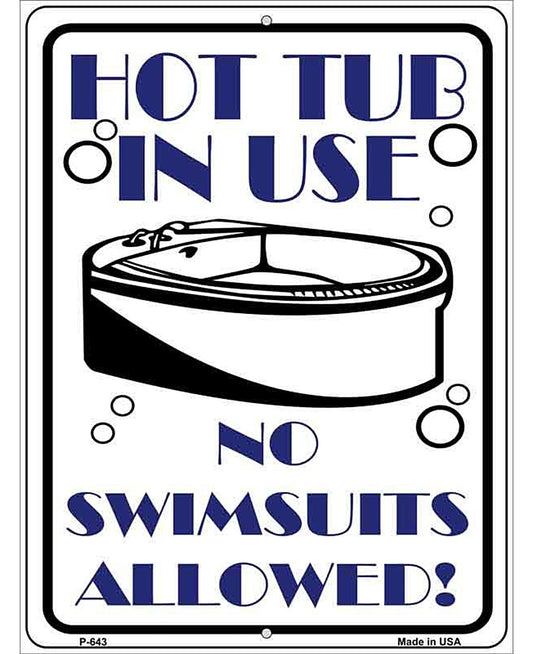 Hot Tub in Use Metal Novelty Parking Sign