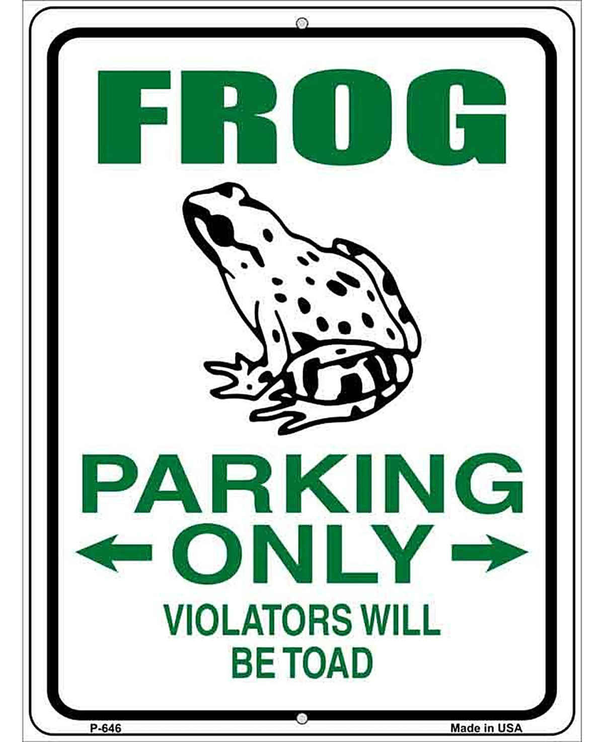 Frog Parking Only Metal Novelty Parking Sign