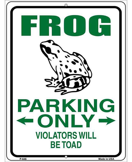 Frog Parking Only Metal Novelty Parking Sign